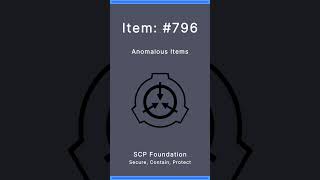 SCP Foundation | Anomalous Items | 796