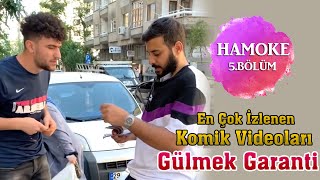 Hamoke En Çok İzlenen Komik Videolar 5.Bölüm