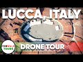 Lucca, Italy Drone Tour - 4K - Prowalk Tours