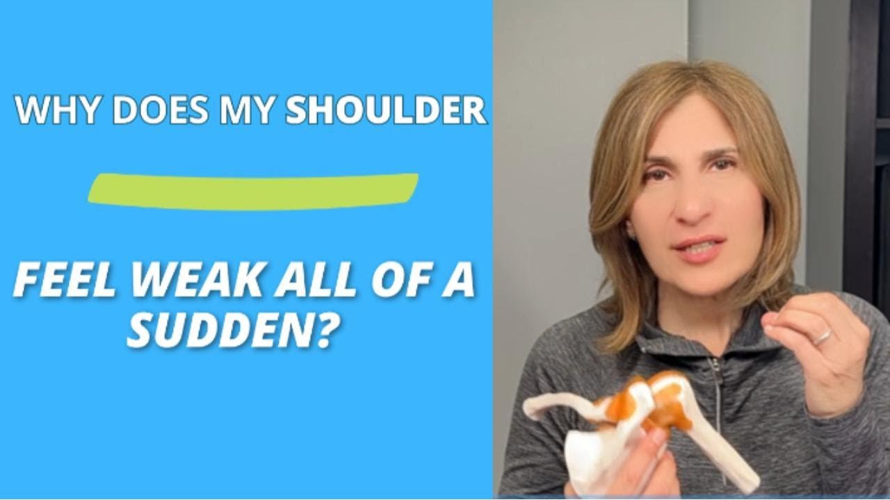 Why Does My Shoulder Feel Weak All of a Sudden? 