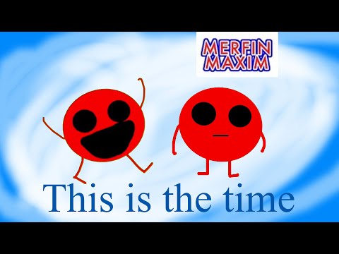 This is the time song | Jackson D. Begley songs | Merfin Maxim