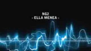 Miniatura de "NG2 - ELLA MENEA"