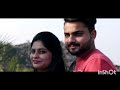 Pre wedding shoot aditya soni  pranjul sonibilaspur himachal pradesh