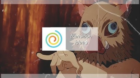 11 transition ideas when you get stuck || funimate