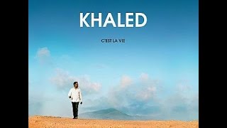 Khaled - C'Est La Vie (Lyrics)