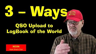 How to finish a Ham Radio QSO!  3-Ways!