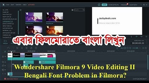 Wondershare Filmora 9 Video Editing II Bengali Font Problem in Filmora?