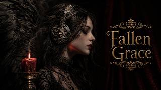 Fallen Grace  — Dark Renaissance Cinematic Ambient