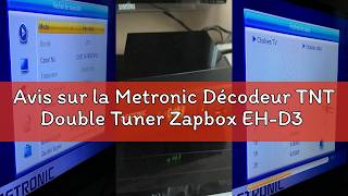 Avis Sur La Metronic Décodeur Tnt Double Tuner Zapbox Eh - D3 Hevc Pour Tv Et Antenne Tnt, Full - H