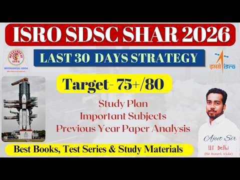 ISRO SDSC SHAR - LAST 30 DAYS PREPARATION STRATEGY