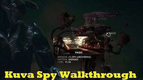 Warframe Kuva Fortress Pago Spy Walkthrough