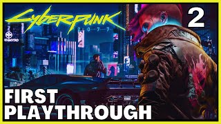 Lets Play Cyberpunk 2077 | Blind Playthrough | Part 2