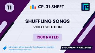 #11 Shuffling Songs | Video Solution | 1900 Rated | TLE CP-31 Sheet | Best Codeforces Problems
