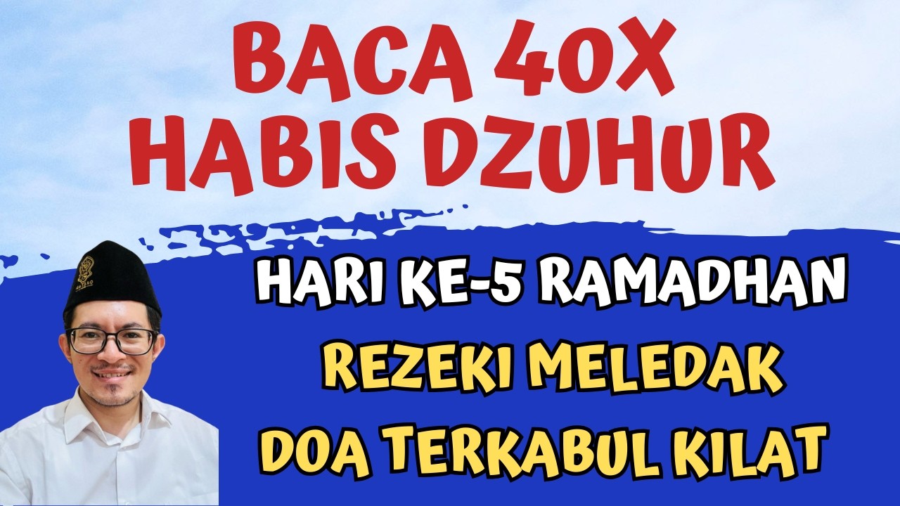 MUMPUNG RAMADHAN BACA 40X DZIKIR SETELAH SHOLAT DZUHUR, ZIKIR PEMBUKA PINTU REZEKI DIKEJAR UANG