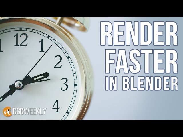 Uber-fast Rendering Optimizations in Blender - CGC Weekly #3