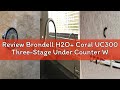 Review Brondell H2O+ Coral UC300 Three-Stage Under Counter Water Filtration System with LED Faucet