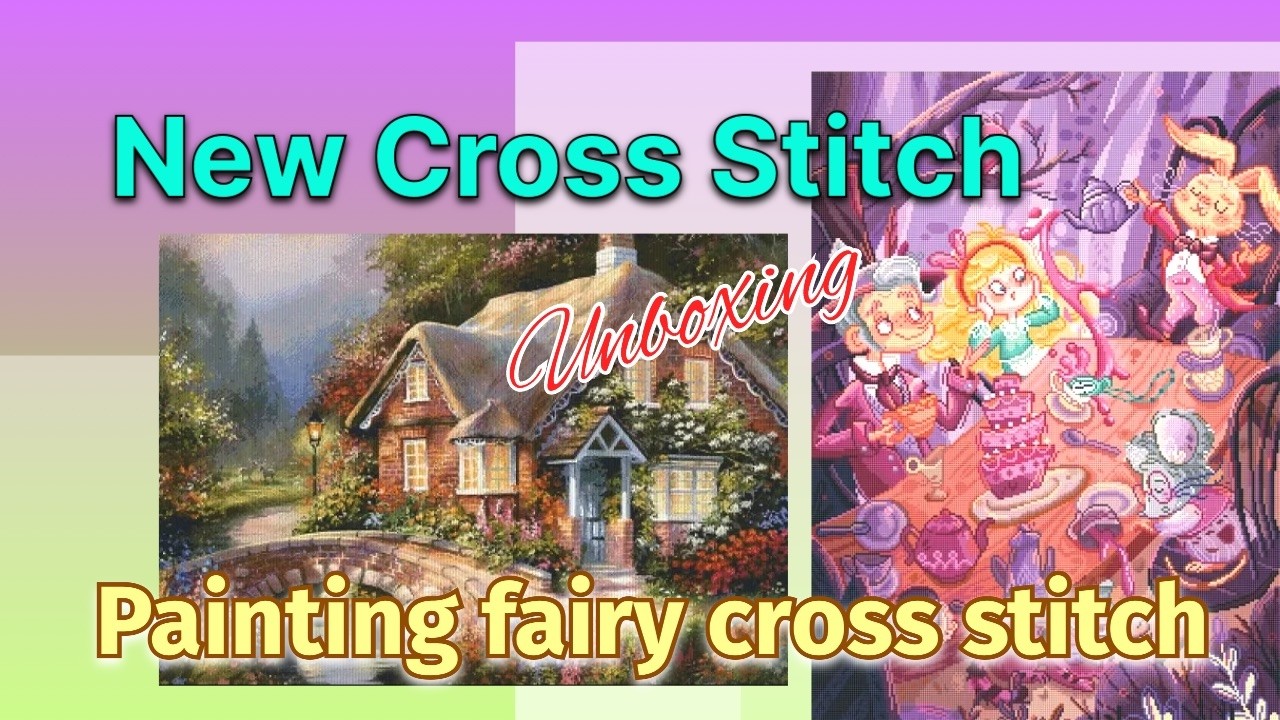 New Cross Stitch Unboxing #paintingfairycrossstitch