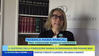 IL SOSTEGNO DELLA FONDAZIONE WANDA DI FERDINANDO PER PESARO 2024