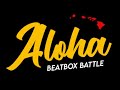 Kindo  aloha beatbox battle wildcard  im killin it winner 1st place