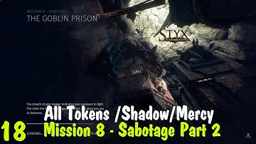 Mission 8-Sabotage Part 2 (All Tokens-Shadow/Master Difficulty/Mercy) - Styx: Shards of Darkness
