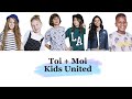 Kids united  toi  moi paroles