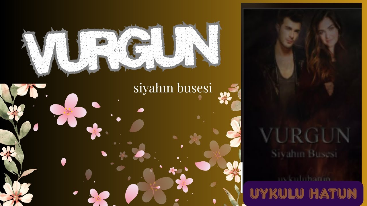 Vurgun I Siyahın Busesi I 1.Bölüm