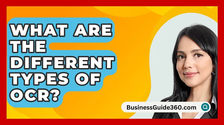What Are The Different Types Of OCR? - BusinessGuide360.com