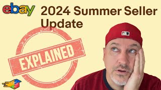 eBay 2024 Summer Seller Update - Good, Bad or Nothing?