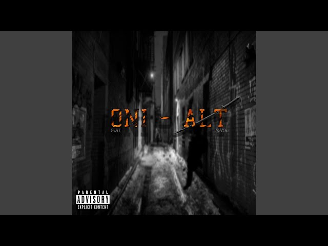 Oni (ALT) (feat. Xaya)
