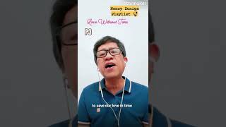 Love Without Time p3 #nonoyzunigaplaylist #opmlovesong #opmhits #balladeer