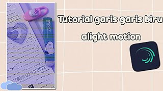 ✧◞ TUTORIAL GARIS GARIS BIRU ALIGHTMOTION screenshot 3