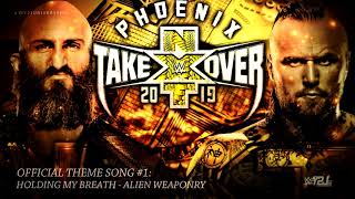 WWE NXT TakeOver: Phoenix 2019 1st Official Theme Song -  "Holding My Breath" by Alien Weaponry + DL