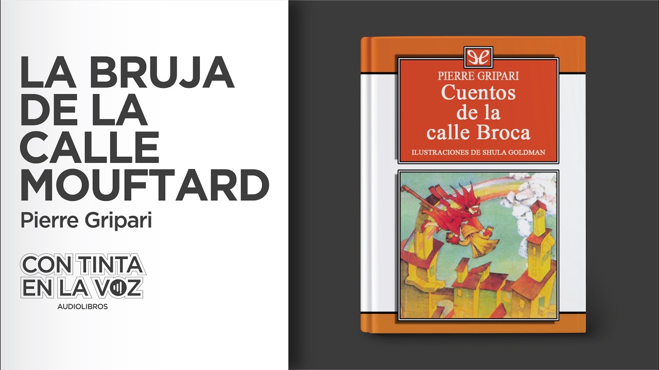 La bruja de la calle Mouffetard || Cuentos de la calle Broca - Pierre