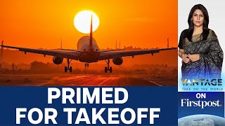 Indian Aviation Booming Despite Setbacks | Vantage with Palki Sharma