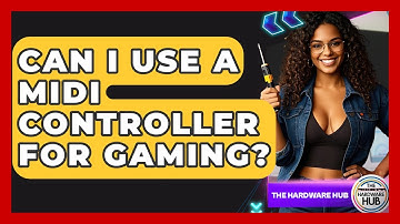 Can I Use A MIDI Controller For Gaming? - The Hardware Hub