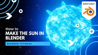 Blender Tutorial - How to make the Sun in Blender