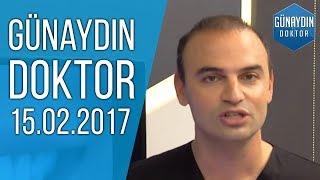 Günaydın Doktor 15.02.2017