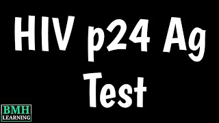 HIV P24 Ag Ab Test | p24 Antigen Test | Test For HIV | 4th Generation HIV Test |
