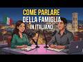 How to Talk About Your Family in Italian 🇮🇹 | Easy Italian Conversation