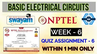 Basic Electrical Circuits - NPTEL || WEEK 6 QUIZ ASSIGNMENT SOLUTION ||