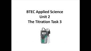 BTEC Applied Science: Unit 2 Titration 3