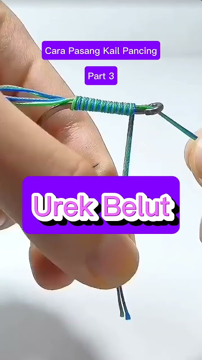 Cara Pasang Kail Pancing Urek Belut Babon