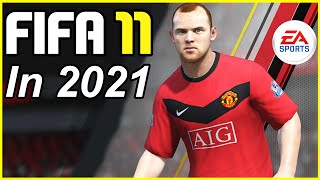 SO I PLAYED FIFA 11 AGAIN IN 2021...