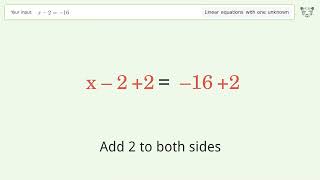 Linear equation with one unknown: Solve x-2=-16 step-by-step solution