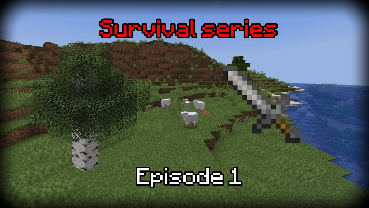 Starting out | Survival series - Episode 1 - YouTube