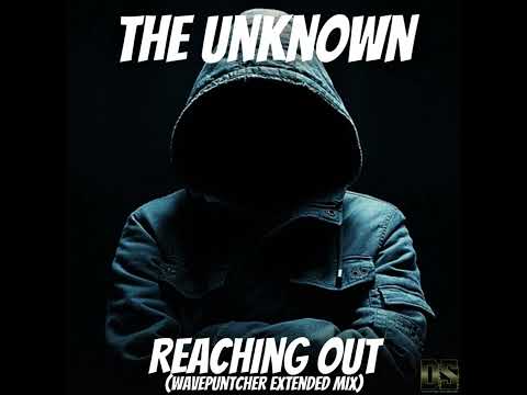 Assista a The Unknown - Reaching Out (Wavepuntcher Extended Mix) no YouTube