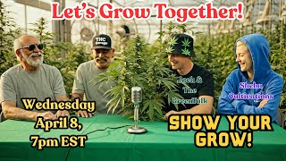 Let's Grow Together - Show Your Grow