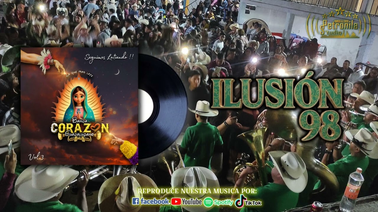 GALLITO E ILUSIÓN 98 - Banda Corazón Guadalupano 
