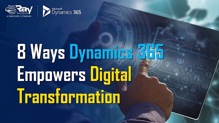 8 Ways Dynamics 365 Empowers Digital Transformation | RBT | Microsoft Gold Partner