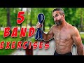 5 band exercises that build muscle